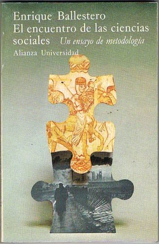 Portada del libro de EL ENCUENTRO DE LAS CIENCIAS SOCIALES. Un ensayo de metodología.