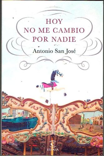 Portada del libro de HOY NO ME CAMBIO POR NADIE.