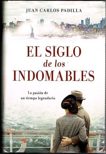 Portada del libro de EL SIGLO DE LOS INDOMABLES.