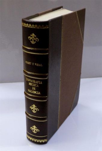 Portada del libro de TOPOGRAFÍA MÉDICA DE VALENCIA Y SU ZONA, o Apuntes para una medicina práctica valenciana.