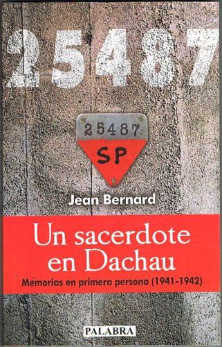 Book cover from UN SACERDOTE EN DACHAU. Memorias en primera persona (1941-1942).