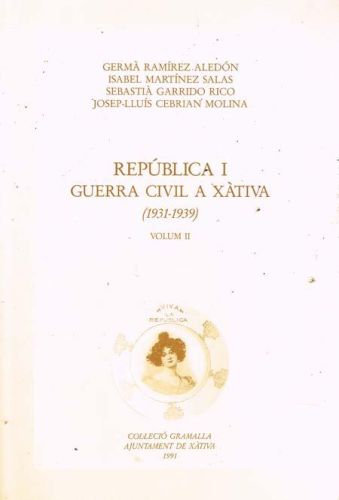 Portada del libro de REPUBLICA I GUERRA CIVIL A XATIVA (1931-1939)