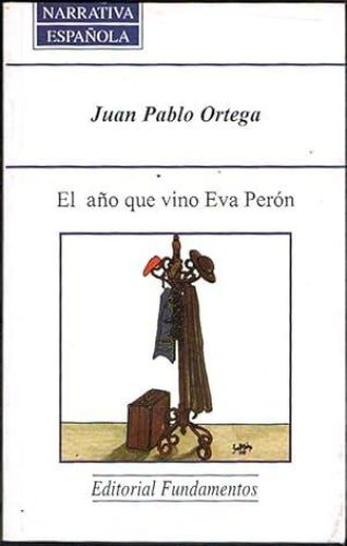 Book cover from EL AÑO QUE VINO EVA PERÓN.