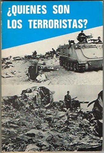 Book cover from ¿QUIENES SON LOS TERRORISTAS? Aspectos del terrorismo sionista e israelí.