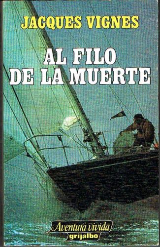 Portada del libro de AL FILO DE LA MUERTE. Los náufragos del 