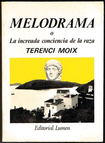 Portada del libro de MELODRAMA o LA INCREADA CONCIENCIA DE LA RAZA.