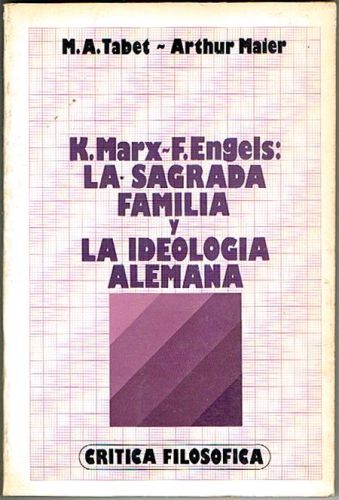 Portada del libro de K. MARX-F. ENGELS: LA SAGRADA FAMILIA Y LA IDEOLOGÍA ALEMANA.