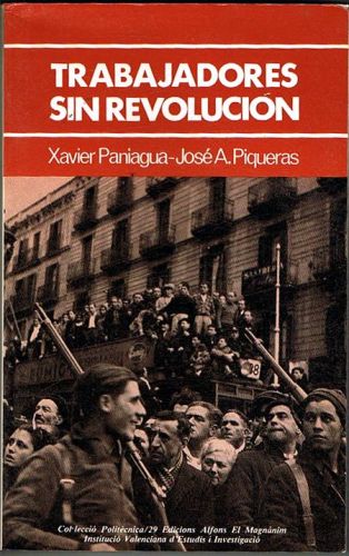 Portada del libro de TRABAJADORES SIN REVOLUCIÓN. La clase obrera valenciana.