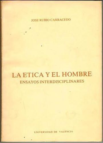 Portada del libro de LA ÉTICA Y EL HOMBRE. Ensayos interdisciplinares.