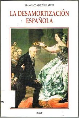 Portada del libro de LA DESAMORTIZACIÓN ESPAÑOLA.