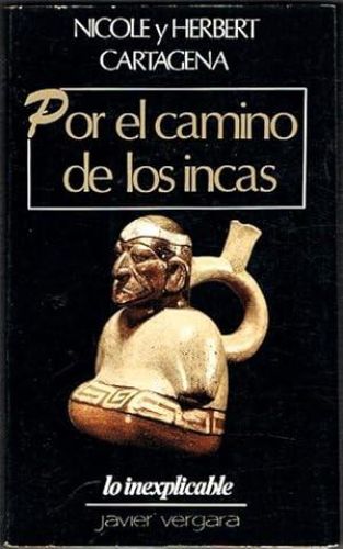 Book cover from POR EL CAMINO DE LOS INCAS.