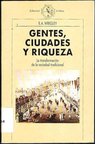 Portada del libro de GENTES, CIUDADES Y RIQUEZA. La transformación de la sociedad tradicional.
