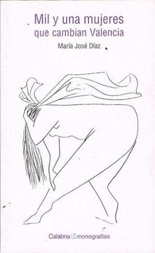 Book cover from MIL Y UNA MUJERES QUE CAMBIAN VALENCIA.