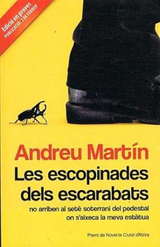 Book cover from LES ESCOPINADES DELS ESCARABATS. No arriben al setè soterrani del pedestal on s´aixeca la meva estàtua.