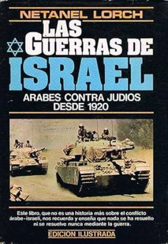 Book cover from LAS GUERRAS DE ISRAEL. Arabes contra judios desde 1920.
