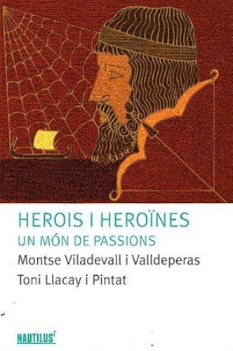 Portada del libro de HEROIS I HEROÏNES. Un món de passions.