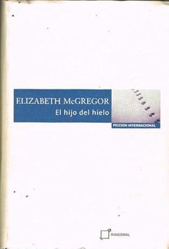 Book cover from EL HIJO DEL HIELO.