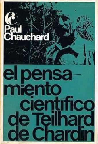 Portada del libro de EL PENSAMIENTO CIENTÍFICO DE TEILHARD DE CHARDIN.