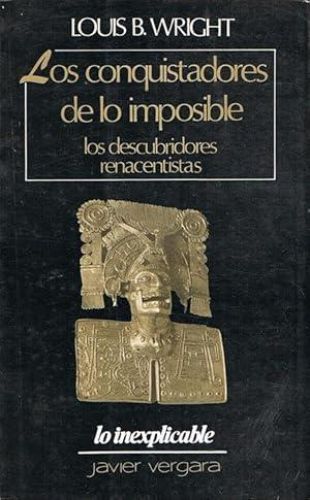 Portada del libro de LOS CONQUISTADORES DE LO IMPOSIBLE. Los descubridores renacentistas.
