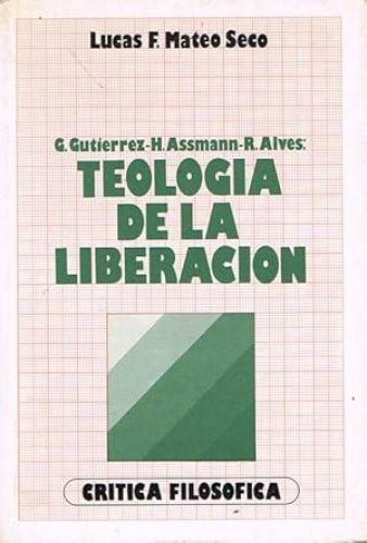 Portada del libro de G.GUTIERREZ- H.ASSMANN- R.ALVES: TEOLOGÍA DE LA LIBERACIÓN.