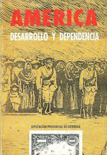 Book cover from AMÉRICA: DESARROLLO Y DEPENDENCIA.