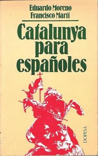Book cover from CATALUNYA PARA ESPAÑOLES.