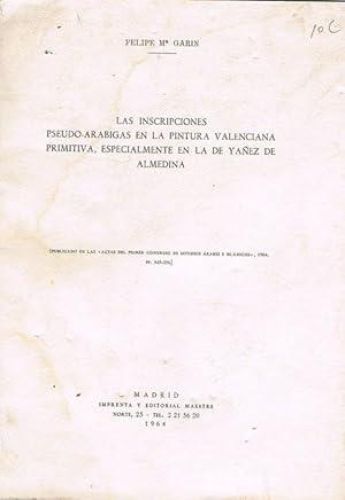 Book cover from LAS INSCRIPCIONES PSEUDO-ARABIGAS EN LA PINTURA VALENCIANA PRIMITIVA, ESPECIALMENTE EN LA DE YAÑEZ DE...
