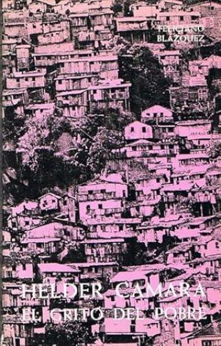 Book cover from HÉLDER CAMARA. EL GRITO DEL POBRE.