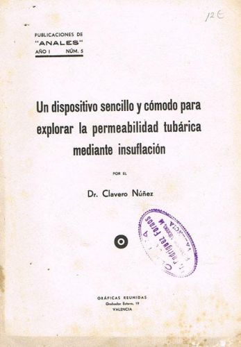 Portada del libro de UN DISPOSITIVO SENCILLO Y CÓMODO PARA EXPLORAR LA PERMEABILIDAD TUBÁRICA MEDIANTE INSUFLACIÓN.