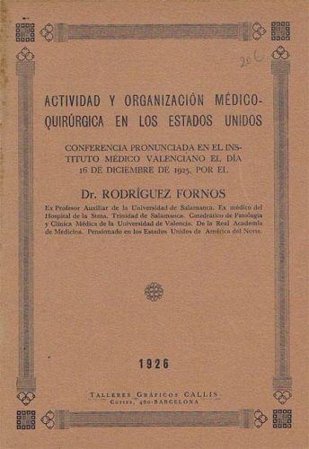 Portada del libro de ACTIVIDAD Y ORGANIZACIÓN MÉDICO-QUIRÚRJICA EN LOS ESTADOS UNIDOS.