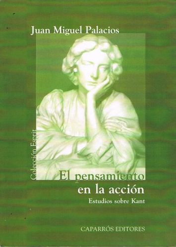 Portada del libro de EL PENSAMIENTO EN LA ACCIÓN. Estudios sobre Kant.