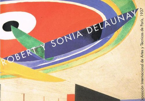 Portada del libro de ROBERT Y SONIA DELAUNAY. Exposición Internacional de Artes y Técnicas de París, 1937.