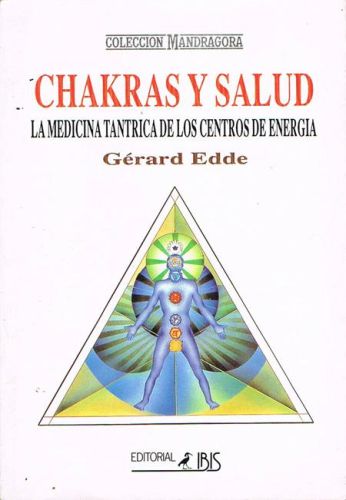 Book cover from CHAKRAS Y SALUD. La medicina tántrica de los centros de energía.