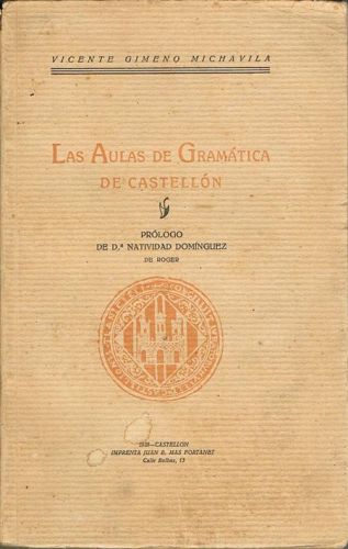Book cover from LAS AULAS DE GRAMÁTICA  DE CASTELLÓN.
