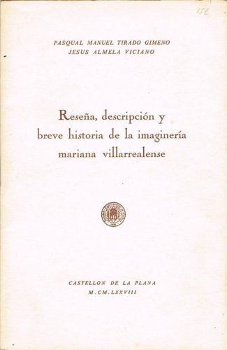 Book cover from RESEÑA, DESCRIPCIÓN Y BREVE HISTORIA DE LA IMAGINERÍA MARIANA VILLARREALENSE.
