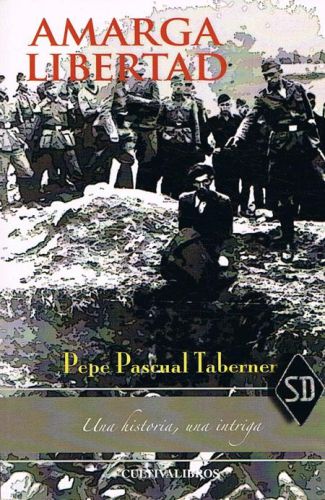 Portada del libro de AMARGA LIBERTAD.