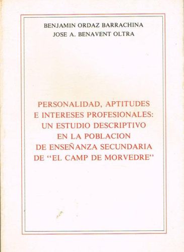Book cover from PERSONALIDAD, APTITUDES E INTERESES PROFESIONALES: UN ESTUDIO DESCRIPTIVO EN LA POBLACIÓN DE ENSEÑANZA...