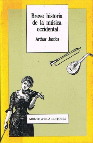 Portada del libro de BREVE HISTORIA DE LA MÚSICA OCCIDENTAL.