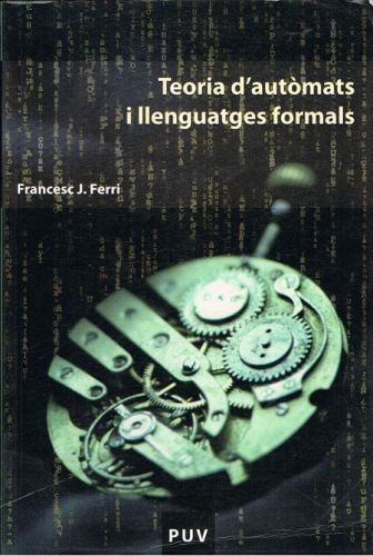 Portada del libro de TEORIA D'AUTÒMATS I LLENGUATGES FORMALS.