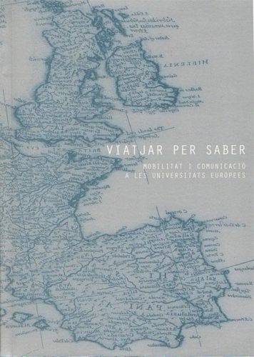 Portada del libro de VIATJAR PER SABER. Mobilitat i comunicació a les universitats europees.