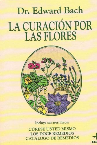 Portada del libro de LA CURACIÓN POR LAS FLORES.