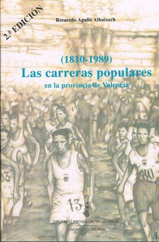 Portada del libro de (1810-1989) LAS CARRERAS POPULARES EN LA PROVINCIA DE VALENCIA.