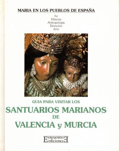 Portada del libro de SANTUARIOS MARIANOS DE VALENCIA Y MURCIA