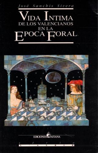 Portada del libro de VIDA INTIMA DE LOS VALENCIANOS EN LA EPOCA FORAL