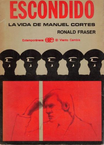 Portada del libro de ESCONDIDO. LA VIDA DE MANUEL CORTES