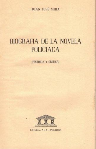 Portada del libro de BIOGRAFIA DE LA NOVELA POLICIACA