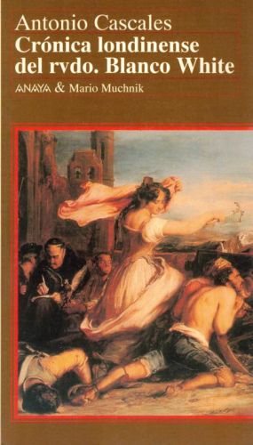 Book cover from CRONICA LONDINENSE DEL RVDO. BLANCO WHITE