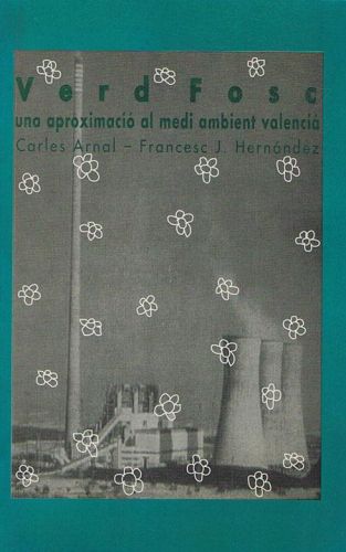 Portada del libro de VERD FOSC. Una aproximació al medi ambient valenciá.