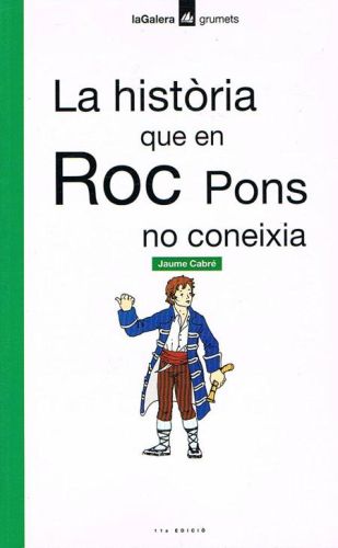 Portada del libro de LA HISTÒRIA QUE EN ROC PONS NO CONEIXIA.