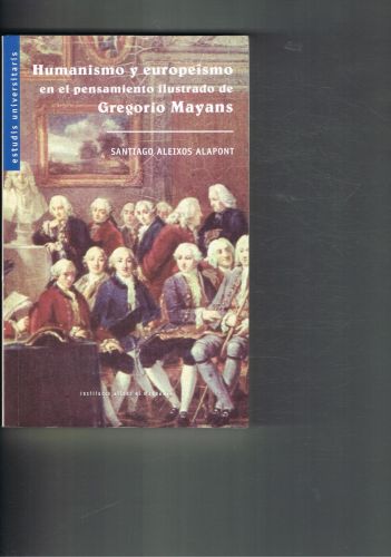 Portada del libro de HUMANISMO Y EUROPEISMO EN EL PENSAMIENTO ILUSTRADO DE GREGORIO MAYANS